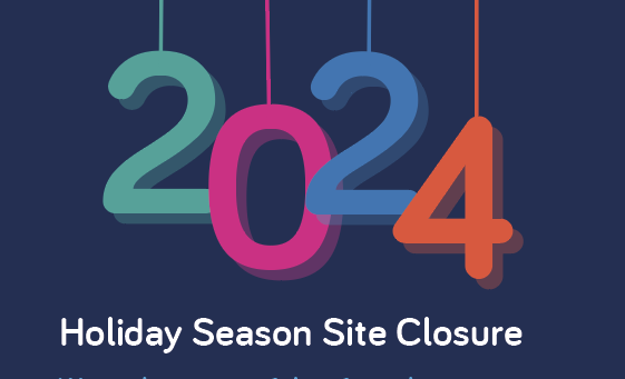 2023-2024 Holiday Season Site Closure